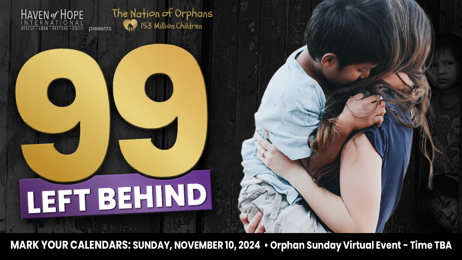 Haven Of Hope Intl 99 Left Behind Orphan Sunday 2024