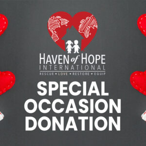 Haven of Hope Intl Special Occasion Donation